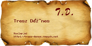 Tresz Dénes névjegykártya